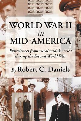 World War II in Mid-America(English, Paperback, Daniels Robert C)