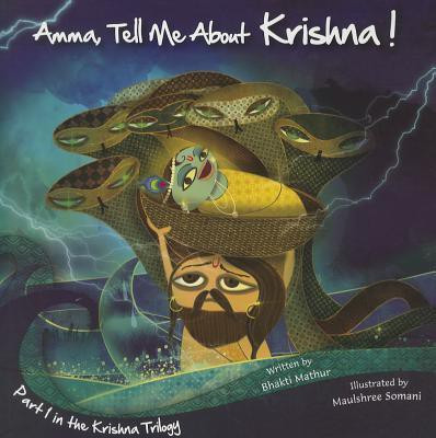 Amma, Tell Me about Krishna!  - Part 1 in the Krishna Trilogy(English, Paperback, Mathur Bhakti)