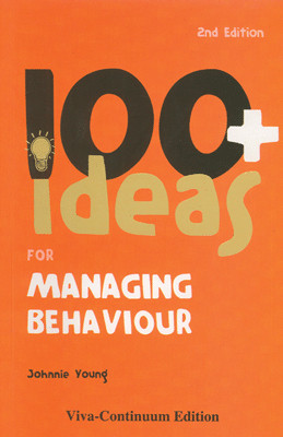 100+ Ideas for Managing Behaviour 2nd Edition(English, Paperback, Johnnie Young)