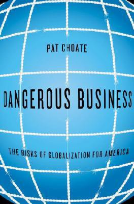 Dangerous Business(English, Hardcover, Choate Pat)