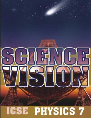 Science Vision Icse Physics 7(English, Undefined, James Doris)