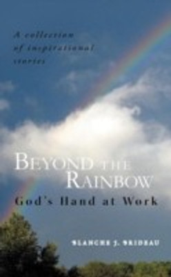 Beyond the Rainbow(English, Paperback, Brideau Blanche J)
