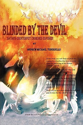 Blinded By the Devil(English, Paperback, Teneriello Andrew Michael)