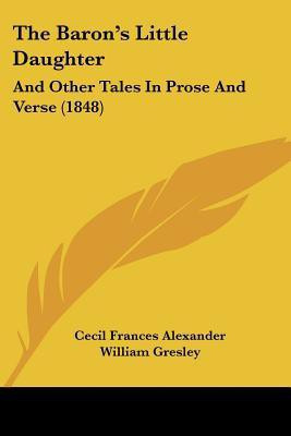 The Baron's Little Daughter(English, Paperback, Alexander Cecil Frances)