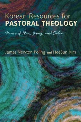 Korean Resources for Pastoral Theology(English, Paperback, Poling James Newton)