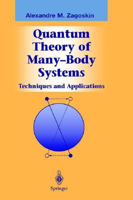 Quantum Theory of Many-Body Systems(English, Hardcover, Zagoskin A. M.)