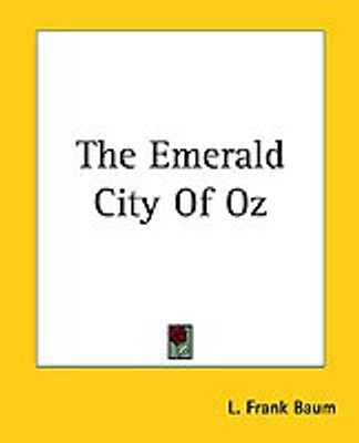 The Emerald City Of Oz(English, Paperback, Baum L. Frank)