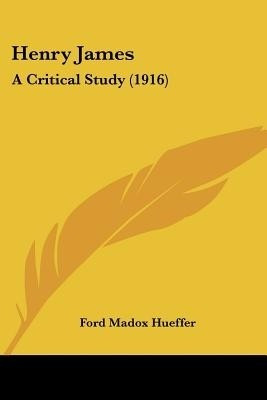 Henry James(English, Paperback, Hueffer Ford Madox)