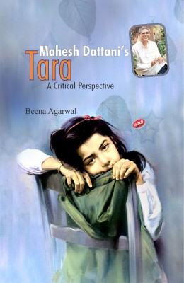 Mahesh Dattani's Tara: A Critical Perspective(English, Hardcover, Beena Agarwal)