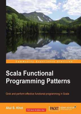 Scala Functional Programming Patterns(English, Electronic book text, Khot Atul S.)