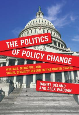 The Politics of Policy Change(English, Paperback, Beland Daniel)