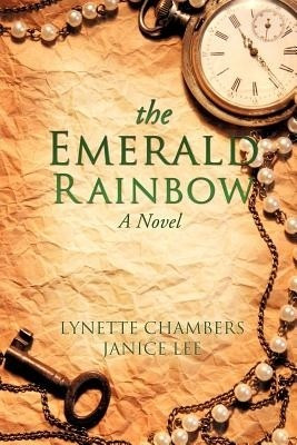 The Emerald Rainbow(English, Paperback, Chambers Lynette)