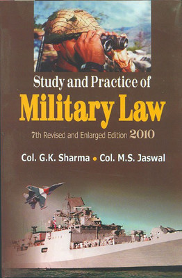Study and Practice of Military Law 2010(English, Hardcover, Jaswal M.S.)