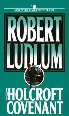 The Holcroft Covenant(English, Electronic book text, Ludlum Robert)