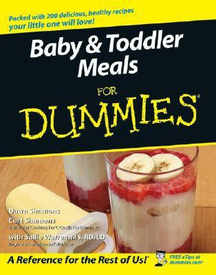 Baby and Toddler Meals For Dummies(English, Paperback, Simmons Dawn)