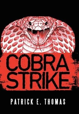 Cobra Strike(English, Hardcover, Thomas Patrick E)