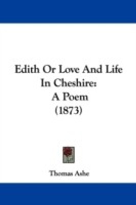 Edith Or Love And Life In Cheshire(English, Paperback, Ashe Thomas)