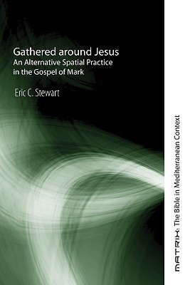 Gathered around Jesus(English, Paperback, Stewart Eric C)