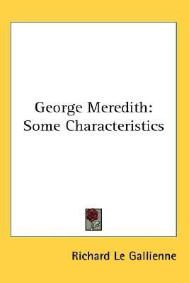 George Meredith(English, Paperback, Le Gallienne Richard)