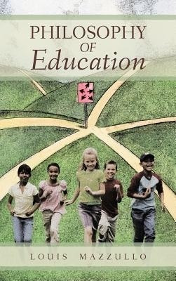 Philosophy of Education(English, Hardcover, Mazzullo Louis)