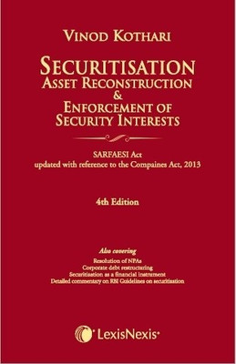 Securitisation, Asset Reconstruction & Enforcement of Security Interests 4th  Edition(English, Hardcover, Vinod Kothari)