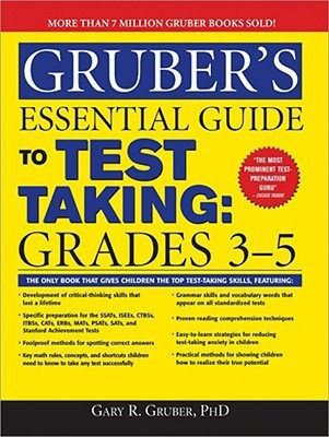 Gruber\'s Essential Guide to Test Taking, Grades 3-5(English, Paperback, Gary R. Gruber)