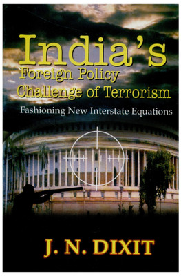 India's Foreign Policy Challenge of Terrorism New edition Edition(English, Hardcover, Dixit J. N.)