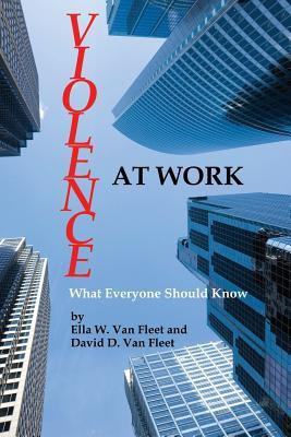 Violence at Work(English, Paperback, Fleet Ella W. Van)