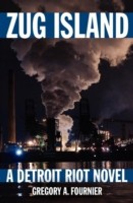 Zug Island(English, Paperback, Fournier Gregory A)