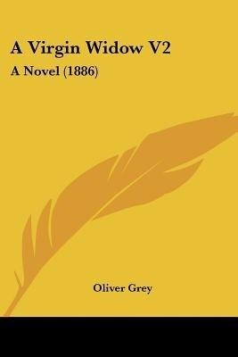 A Virgin Widow V2(English, Paperback, Grey Oliver)