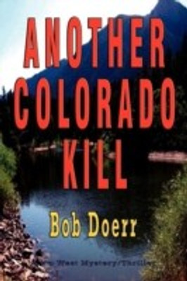 Another Colorado Kill(English, Paperback, Doerr Bob)