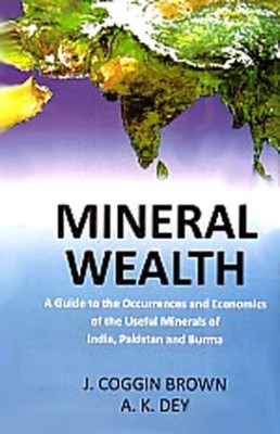 Mineral Wealth A Guide To The Occurrence, 1st Vol.(English, Hardcover, J. Coggin Brown)