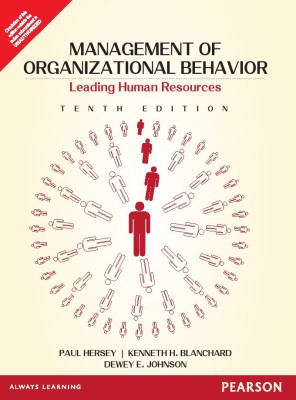 Management of Organizational Behavior 10th  Edition with 2 Disc(English, Paperback, Kenneth H. Blanchard, Paul Hersey, Dewey E. Johnson)