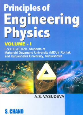 Principles Of Engineering Physics (Volume 1) 1st Edition(English, Paperback, A. S. Vasudeva)