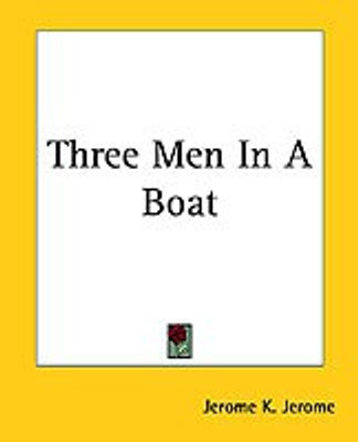 Three Men In A Boat(English, Paperback, Jerome Jerome)