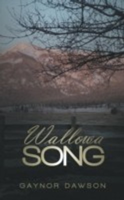 Wallowa Song(English, Paperback, Dawson Gaynor)