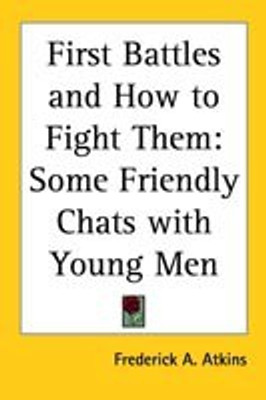 First Battles and How to Fight Them(English, Paperback, Atkins Frederick A.)