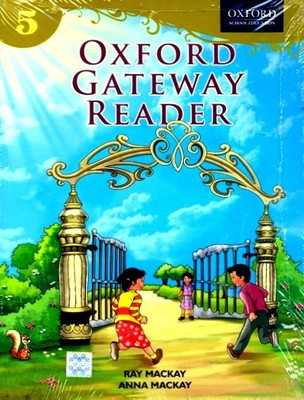 Oxford Gateway Reader 5(English, Paperback, ANNA MACKAY RAYMOND GEORGE MACKAY)