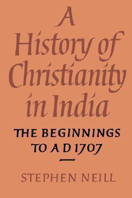 A History of Christianity in India(English, Paperback, Neill Stephen)