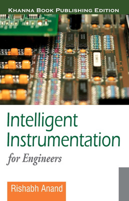 Intelligent Instrumentation for Engineers 1 Edition(English, Paperback, Anand Rishabh)