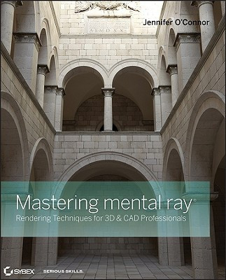 Mastering Mental Ray(English, Paperback, O'Connor Jennifer)