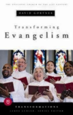 Transforming Evangelism(English, Paperback, Gortner David)