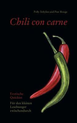 Chili con Carne(German, Paperback, AEthylen Polly)