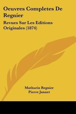 Oeuvres Completes De Regnier(French, Paperback, Regnier Mathurin)