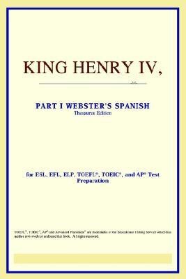 King Henry IV, Part I (Webster's Spanish Thesaurus Edition)(English, Paperback, Icon Reference)