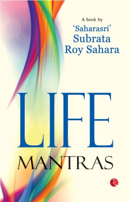 LIFE MANTRAS(English, Paperback, Subrata Roy Sahara)