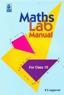 Maths Lab Manual For Class 10 / E1 01 Edition(English, Paperback, Raghubir Singh Aggarwal)