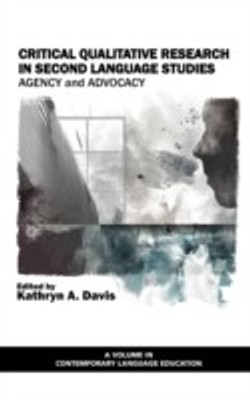 Critical Qualitative Research in Second Language Studies(English, Hardcover, unknown)