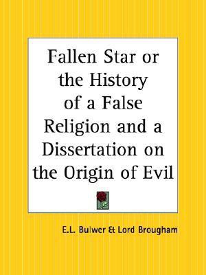 Fallen Star or the History of a False Religion and a Dissertation on the Origin of Evil(English, Paperback, Budge Ernest Alfred Wallace Sir)