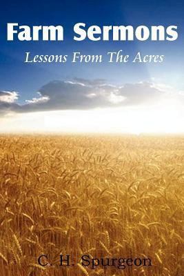 Farm Sermons(English, Paperback, Spurgeon Charles Haddon)